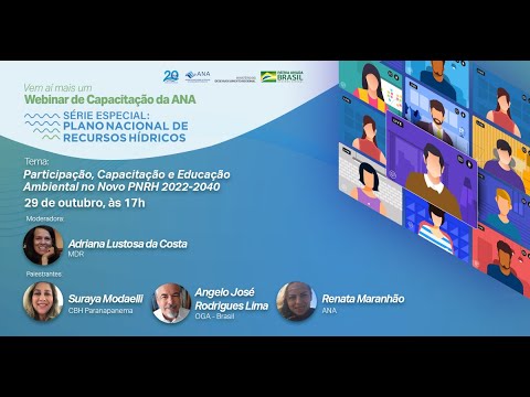 Webinar ANA - Participação, Capacitação e Educação Ambiental no Novo PNRH 2022 2040