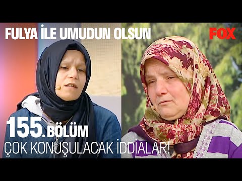 Tülay'ın Ablası Canlı Yayında - Fulya İle Umudun Olsun 155. Bölüm