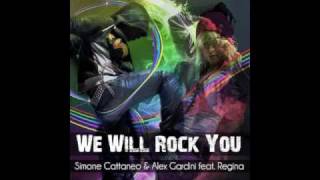 Simone Cattaneo & Alex Gardini feat. Regina - We Wll Rock You (Previews: Remode, AFA, Alex Gray)