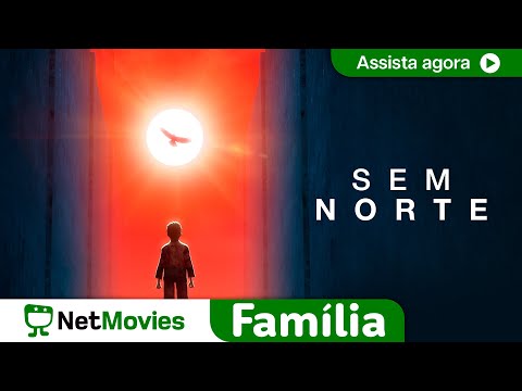 Sem Norte  - FILME COMPLETO DUBLADO E GRÁTIS com Michael Sasaki | NetMovies Família