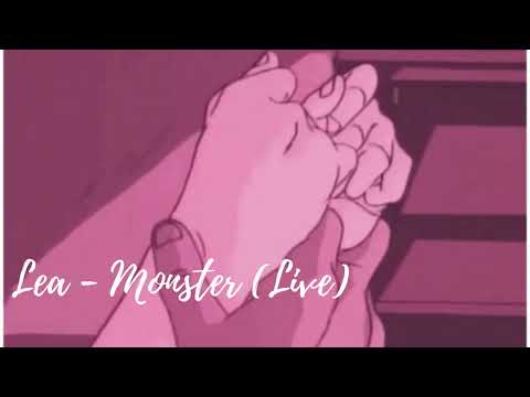 Lea - Monster (Live, Slowed, 72%)