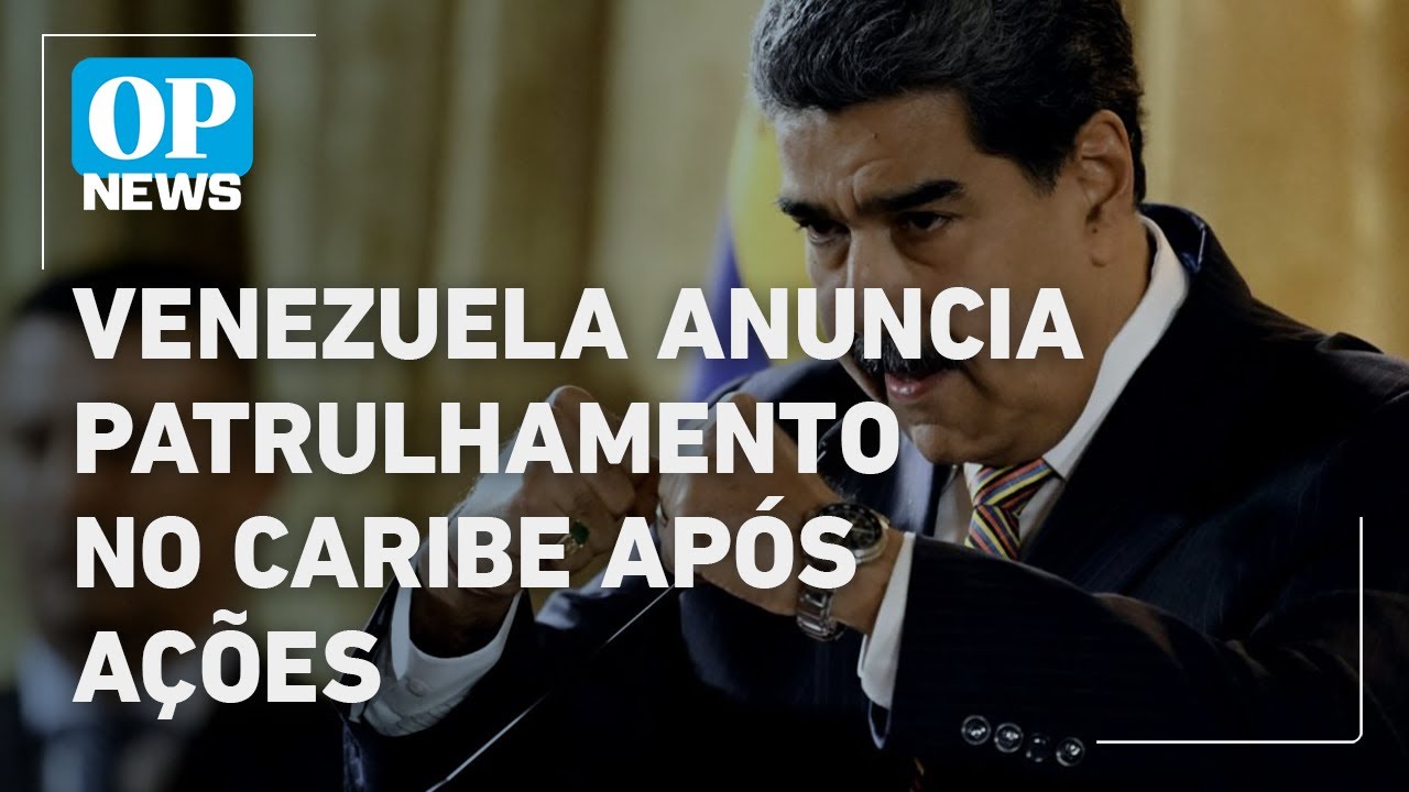 Venezuela anuncia patrulhamento no Caribe após deslocamento militar dos EUA | O POVO NEWS