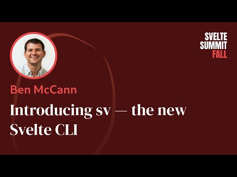 Introducing sv - the new Svelte CLI, by Ben McCann — Svelte Summit Fall 2024