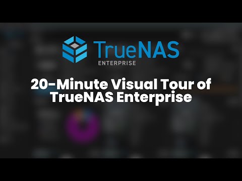20 Minute Visual Tour of TrueNAS Enterprise
