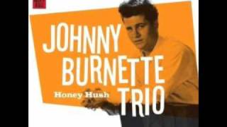 Johnny Burnette - Honey Hush