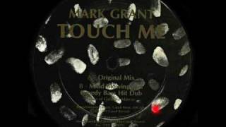 Mark Grant - Touch Me (Original Mix)
