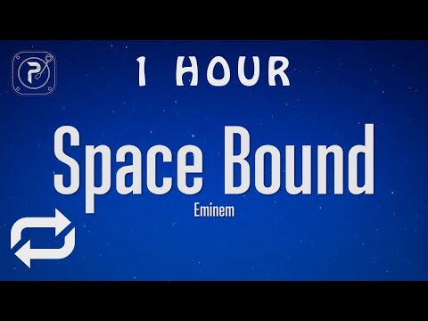 [1 HOUR 🕐 ] Eminem - Space Bound Lyrics_R_R