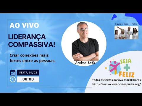 #AOVIVO SMF111 - Liderança Compassiva com Araken Leão