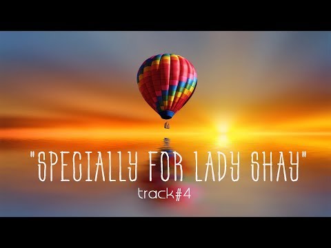 "Specially for Lady Shay" , track#4❄ Best of Deep House Music ❄Chill Out Mix  (Evening of the beach)