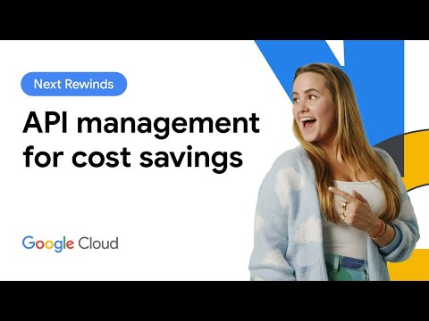Accelerate cost savings with API management (Next ‘23 Rewind)