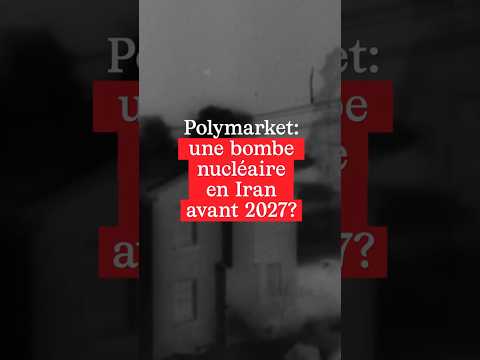 Une bombe nucléaire sera-t-elle utilisée en Iran avant 2027? Sur Polymarket, les paris sont lancés