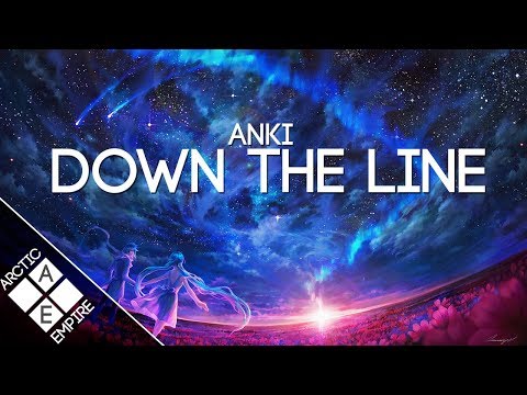 Anki - Down The Line Ft. Trove | Electronic - UCpEYMEafq3FsKCQXNliFY9A