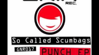 So Called Scumbags - Punch (Tim Cullen Remix)