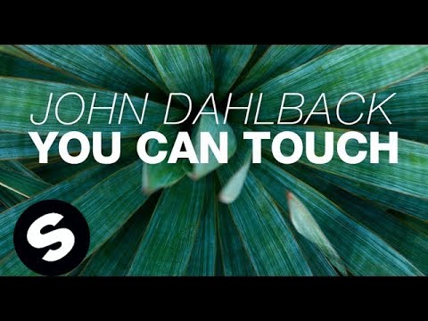 John Dahlback - You Can Touch (Original Mix) - UCpDJl2EmP7Oh90Vylx0dZtA
