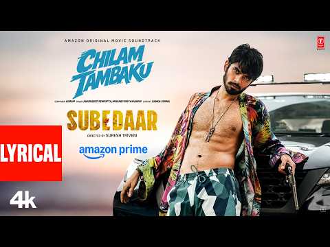 Subedaar: Chilam Tambaku (Song) | Anil Kapoor | Akashdeep,Mukund | Agram,Ram,Sanjay | Pankaj,Raju