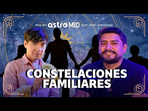 CONSTELACIONES FAMILIARES: LOS PATRONES QUE SE REPITEN EN TU VIDA | ASTROMOOD CON JHAN SANDOVAL