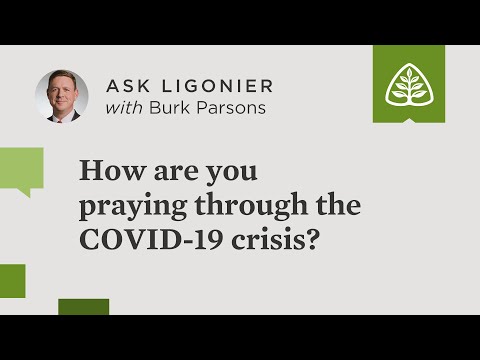 How are you praying through the crisis surrounding the coronavirus (COVID-19)?