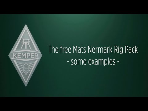 KEMPER PROFILER  - New free Rig Pack from Mats Nermark