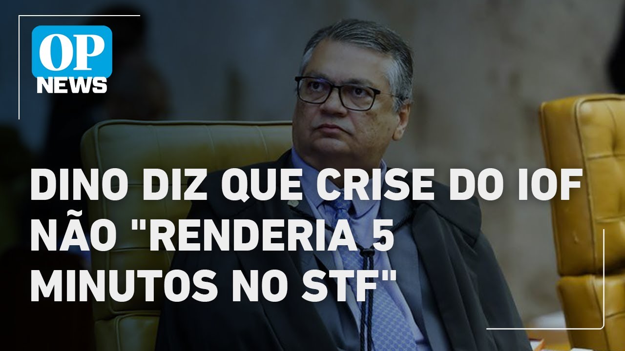 Flávio Dino: “crise do IOF não renderia 5 minutos no STF’ | O POVO NEWS