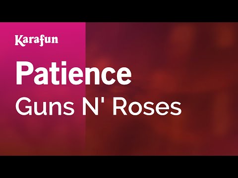 Karaoke Patience - Guns N' Roses * - UCbqcG1rdt9LMwOJN4PyGTKg