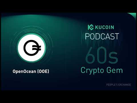 KuCoin 60s Crypto Gem | OpenOcean (OOE): First Ce/DeFi Aggregator with the Best Prices