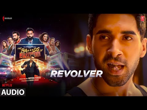 The Ba***ds Of Bollywood: Revolver (Audio) | Aryan Khan | Shashwat S, Vishal D, Raja K, Piyush K