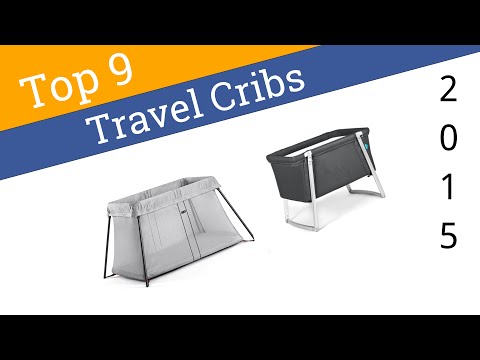 9 Best Travel Cribs 2015 - UCXAHpX2xDhmjqtA-ANgsGmw