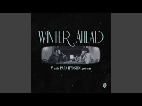 V (뷔) 'Winter Ahead (with 박효신)' Official Audio