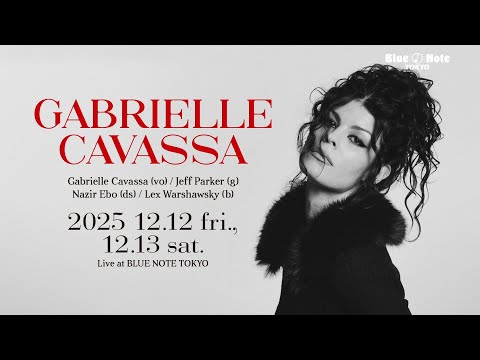 GABRIELLE CAVASSA : BLUE NOTE TOKYO 2025 trailer
