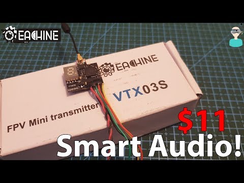 Eachine VTX03S - Smart Audio Mini $11 VTX - UCOs-AacDIQvk6oxTfv2LtGA