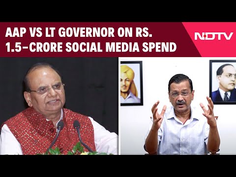 Aam Aadmi Party News | AAP vs Lt Governor On Rs. 1.5-Crore Social Media Spend: "Ornamental Post"