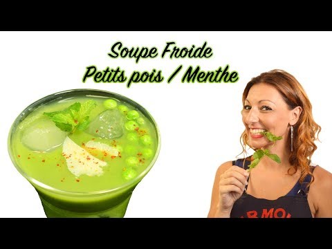 SOUPE FROIDE PETITS POIS MENTHE, recette avec ou sans Thermomix
