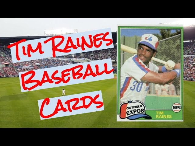 Why the Tim Raines Baseball Card is a Must Have for Collectors