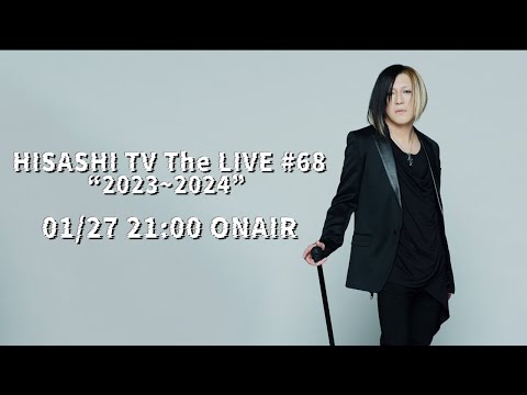 HISASHI TV The LIVE #68