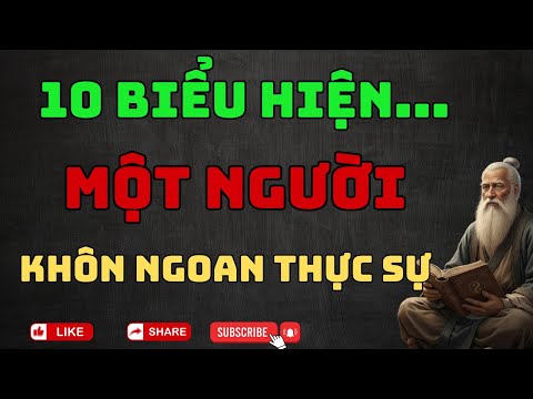 10 Biểu Hiện Của Người Có Đại Trí Tuệ, Thường Rất Thầm Lặng. Bạn Có Bao Nhiêu?