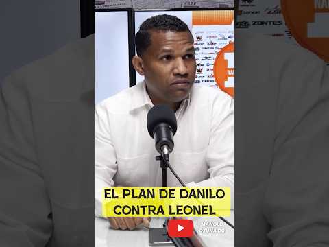 EL PLAN SECRETO DE DANILO MEDINA CONTRA LEONEL FERNÁNDEZ REVELADO POR JOEL ADAMES 🕵️‍♂️💥