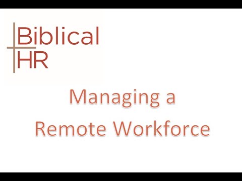 Managing a Remote Workforce