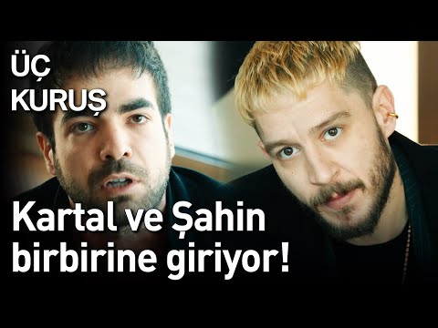 Üç Kuruş 14. Bölüm - Kartal Ve Şahin Birbirine Giriyor!