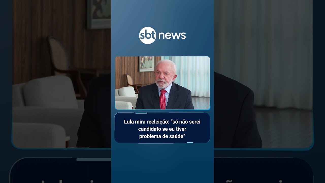 Lula mira reeleição só não serei candidato se eu tiver problema de saúde