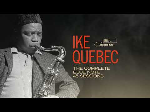 Ike Quebec "The Complete Blue Note 45 Sessions" - Tone Poet Vinyl Set (Album Trailer)