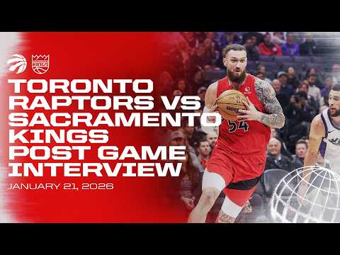 Toronto Raptors Full Media Availability | Post Game at Kings | January 21, 2026