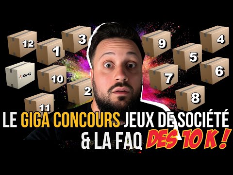 Le GIGA Concours des Jeux de société des 10K  & la FAQ de l'été !