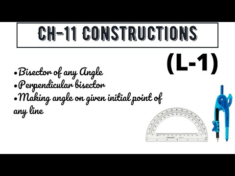 Ch-11 Constructions|| L-1|| Class 9 Maths CBSE