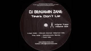 DJ Benjamin Zane - Tears Don't Lie (Deepforces Remix)