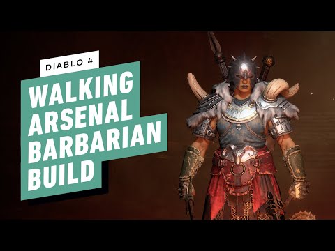 Diablo 4 - Walking Arsenal Barbarian Build Guide (Level 50+)