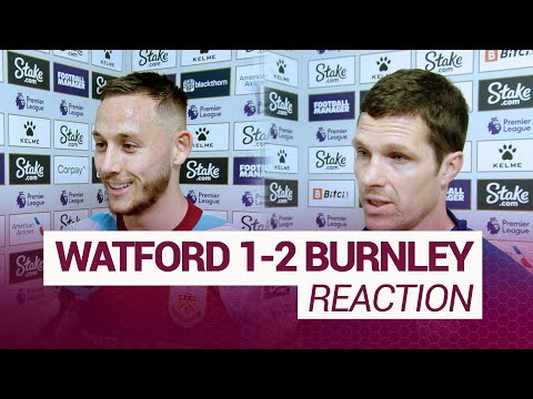 Watford 1-2 Burnley | Reaction From Jackson & Brownhill | Premier League