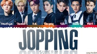 SuperM (슈퍼엠) - 'JOPPING' Lyrics [Color Coded_Han_Rom_Eng]