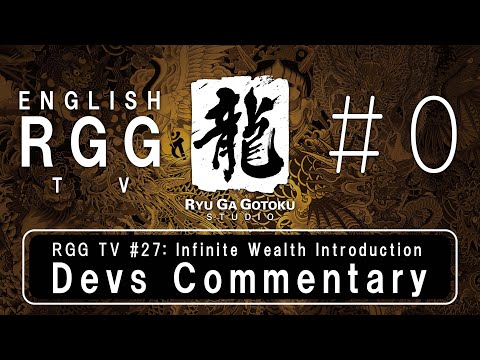 [English] Ryu Ga GotokuTV #0 Devs Commentary - RGG TV #27 Like a Dragon Infinite Wealth Introduction