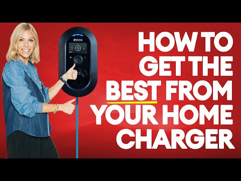 How to get the best out of a home charger | Electrifying