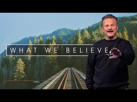 What We Believe - Part 3 | Will McCain | August 18, 2024